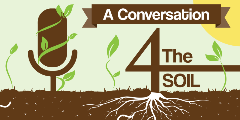 A Conversation: 4 The Soil with logo